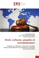 Droit, cultures, peuples et mondialisation: Analyses et réflexions à l'occasion du jubilé d'étain d'enseignement du professeur Toussaint Kwambamba Bala 620341929X Book Cover