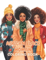 African Black Woman Coloring Book: 100+ New Designs for All Ages B0CTJ35WDS Book Cover