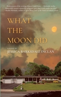 What the Moon Did B0BJ8CNNY4 Book Cover