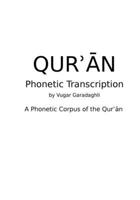 QUR?AN: Phonetic Transcription: A Complete Scholarly Transcription 1291820574 Book Cover