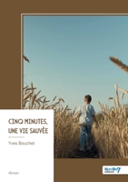 Cinq minutes, une vie sauvée (French Edition) B0GZK7PMJQ Book Cover