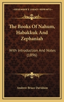 The Books of Nahum, Habakkuk and Zephaniah 1444633775 Book Cover