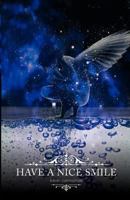Have a Nice Smile 1460210867 Book Cover