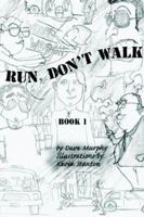 Run Don't Walk Part 1 0978517121 Book Cover