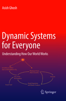 Dynamic Systems for Everyone: Understanding How Our World Works 3319439421 Book Cover