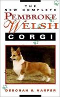 The New Complete Pembroke Welsh Corgi 0876052499 Book Cover