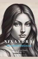 Nixandra: Dea della Bellezza (Italian Edition) B0FGRRVXWZ Book Cover