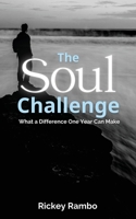 Soul Challenge : What a Difference One Year Can Make 1947153404 Book Cover