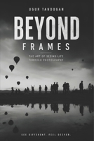 BEYOND FRAMES B0H22YJFHW Book Cover