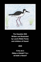 The Hawaiian Stilt - A'eo 1715104412 Book Cover