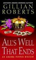 All's Well That Ends: An Amanda Pepper Mystery (Amanda Pepper Mysteries (Hardcover)) 034548021X Book Cover