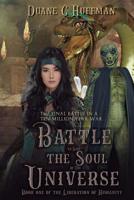 Battle to Save The Soul Of The Universe 1733891412 Book Cover