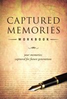 Captured Memories Workbook: Looking Back Edition 0988547023 Book Cover