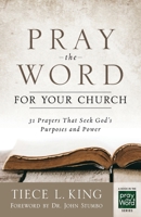 Pray the Word for Your Church 1935012622 Book Cover