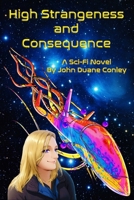 High Strangeness and Consequence B0DV4GRYQD Book Cover