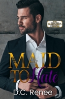 Maid To Hate: The Billionaire's Maid Series B09MJ7JBDN Book Cover