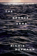 The Bronze Arms: poems 0593804740 Book Cover