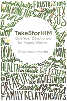 Take5forHIM: One Year Devotionals for Young Women 1726843734 Book Cover