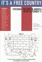 It's a Free Country: Personal Freedom in America After September 11 (Nation Books) 0971920605 Book Cover