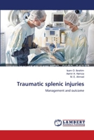 Traumatic splenic injuries 3659555649 Book Cover