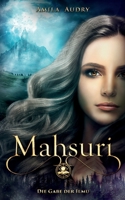 Mahsuri - Die Gabe der Ilmu 3755717417 Book Cover