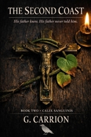The Second Coast: Book Two of Calix Sanguinis B0GXRXYQMY Book Cover