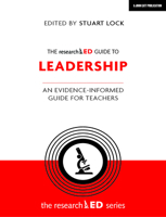 The researchED Guide to Leadership: An evidence-informed guide for teachers 1912906414 Book Cover