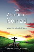An American Nomad: A Road Trip in Search of America 1432798022 Book Cover