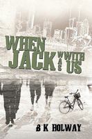 When Jack Was with Us 1434375021 Book Cover