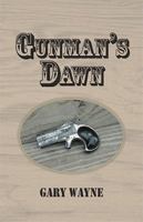 Gunman's Dawn 1401094279 Book Cover