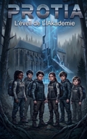 PROTIA - TOME 1: L'Éveil de L'IAkademie - Roman jeunesse à partir de 9 ans (French Edition) B0H1QKHJC4 Book Cover