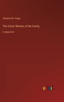 The Clever Woman of the Family: in large print 3368325299 Book Cover