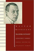 Rachmaninoff (Master Musicians Series) 0460861018 Book Cover