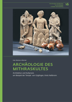 Archaologie Des Mithraskultes: Architektur Und Kultpraxis Am Beispiel Der Tempel Von Guglingen, Kreis Heilbronn 3954904454 Book Cover
