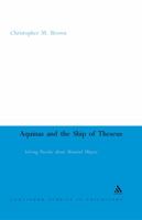 Aquinas And  The Ship Of Theseus: Solving Puzzles About Material Objects (Continuum Studies in Philosophy) 082647828X Book Cover