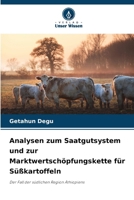 Analysen zum Saatgutsystem und zur Marktwertschöpfungskette für Süßkartoffeln (German Edition) 6139697204 Book Cover