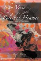 Inky Verses and Polished Hearses: A Series of Dark Poems 1479772275 Book Cover