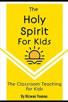 The Holy Spirit for kids B09M4YF9CH Book Cover