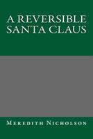 A Reversible Santa Claus 1517713870 Book Cover