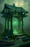 It Is Well With My Soul B0F88NL9R8 Book Cover
