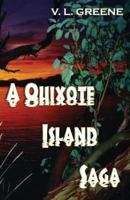 A Quixote Island Saga 1625500041 Book Cover