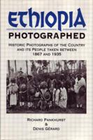 Ethiopia Photographed: Historic Photographs of the Country and its People Taken Between 1867 and 1935 0415593425 Book Cover