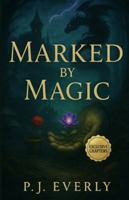 Marked By Magic: Fairy Tale Retellings with Magic, Heat, and Fated Desire (Monstrously Ever After) B0F8XXWCZY Book Cover