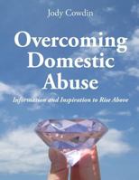 Overcoming Domestic Abuse 1498478913 Book Cover
