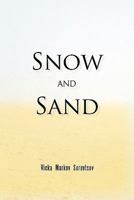 Snow and Sand 1450250572 Book Cover