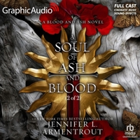 A Soul of Ash and Blood (2 of 2) [Dramatized Adaptation]: Blood and Ash 5 B0H1L5SXZR Book Cover
