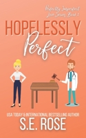 Hopelessly Perfect (Perfectly Imperfect Love Series) B08D4VQ5YW Book Cover