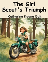 The Girl Scout's Triumph 1836573073 Book Cover