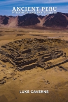 Ancient Peru Pyramids and Sky Temples (Civilizations of the Andes) B0H56G8RHG Book Cover