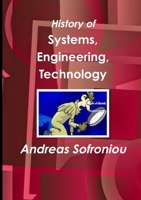 History of Systems, Engineering, Technology 1326944207 Book Cover